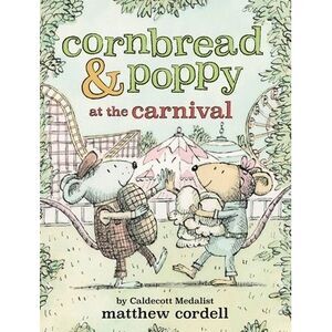 Cornbread & Poppy at the Carnival -- Matthew Cordell